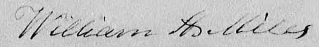 William H. Miles Signature 10 Jan 1854 on his sworn affidavit included in the Revolutionary War Pension Application of Landon Farrow
